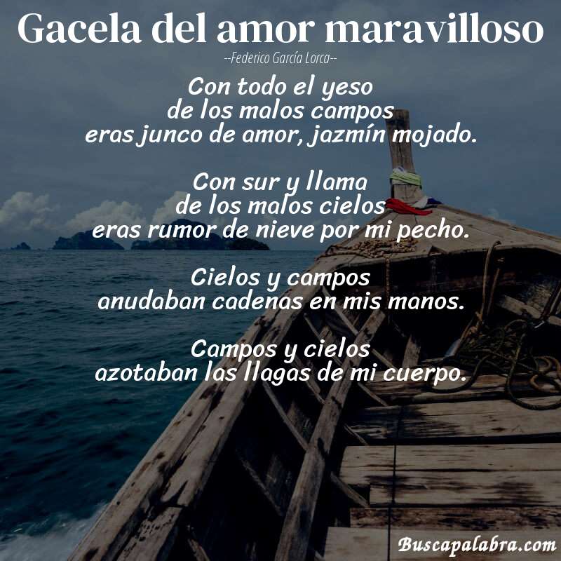 Poema Gacela del amor maravilloso de Federico García Lorca con fondo de barca