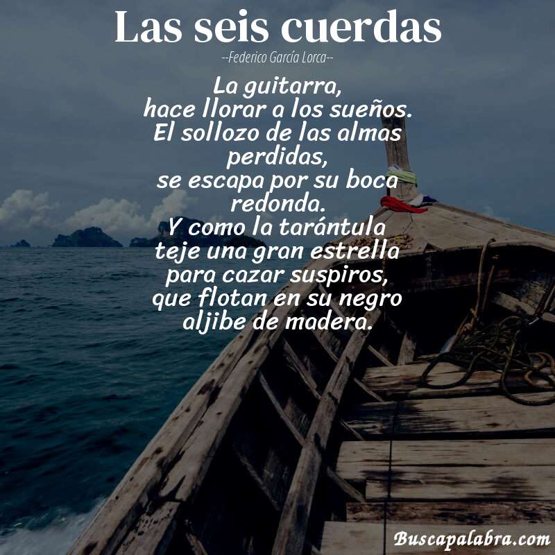 Poema Las seis cuerdas de Federico García Lorca con fondo de barca