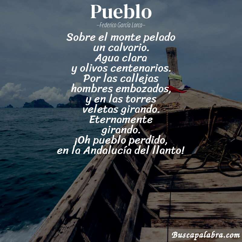 Poema Pueblo de Federico García Lorca con fondo de barca