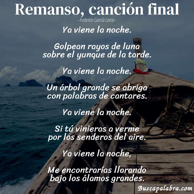 Poema Remanso, canción final de Federico García Lorca con fondo de barca