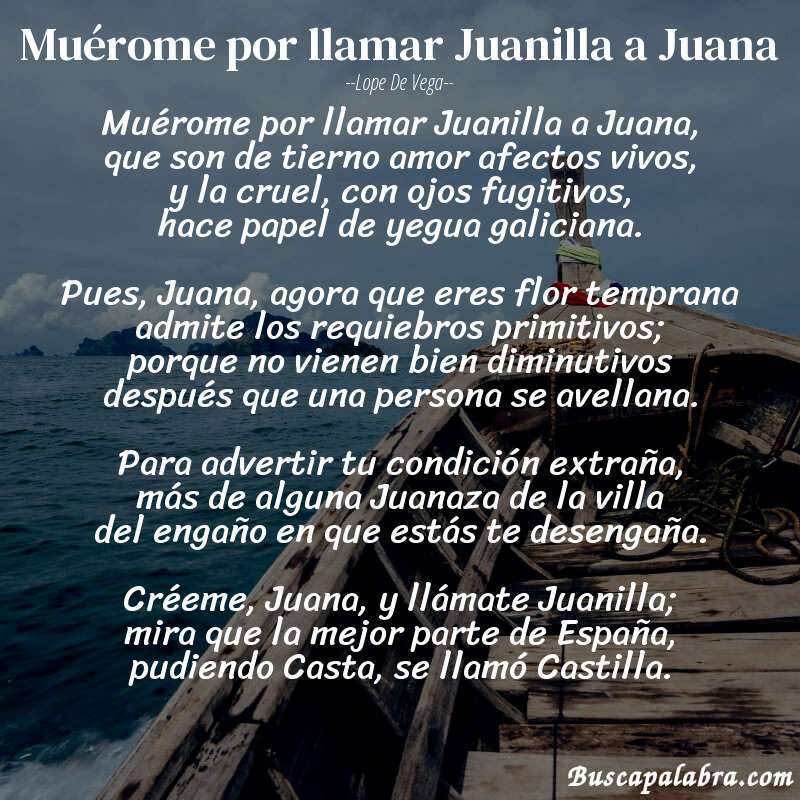 Poema Muérome por llamar Juanilla a Juana de Lope de Vega con fondo de barca