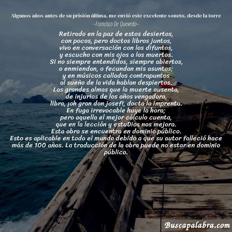 Poema algunos años antes de su prisión última, me envió este excelente soneto, desde la torre de Francisco de Quevedo con fondo de barca