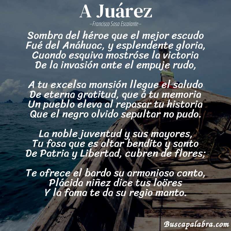 Poema A Juárez de Francisco Sosa Escalante con fondo de barca