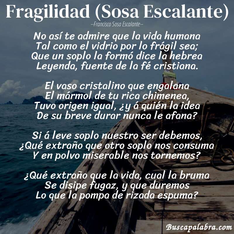 Poema Fragilidad (Sosa Escalante) de Francisco Sosa Escalante con fondo de barca