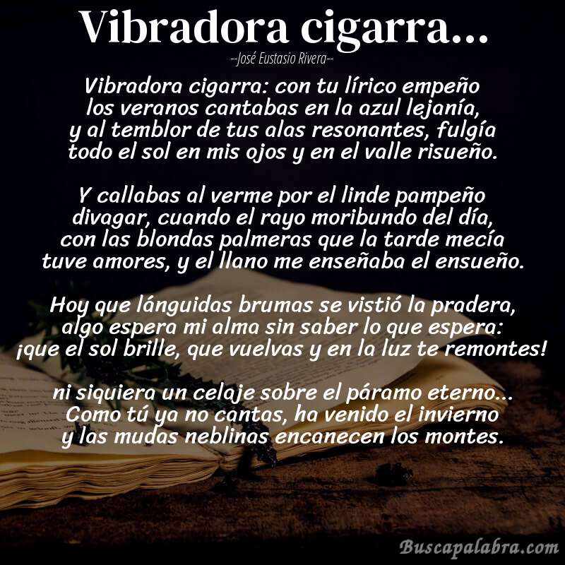 Poema vibradora cigarra... de José Eustasio Rivera con fondo de libro