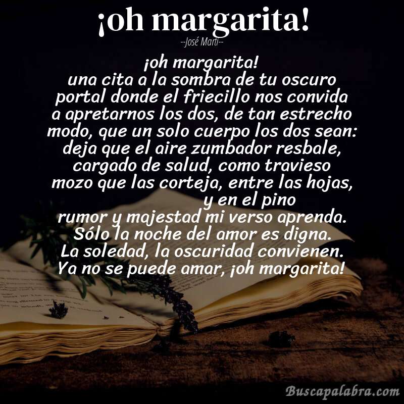 Poema ¡oh margarita! de José Martí con fondo de libro