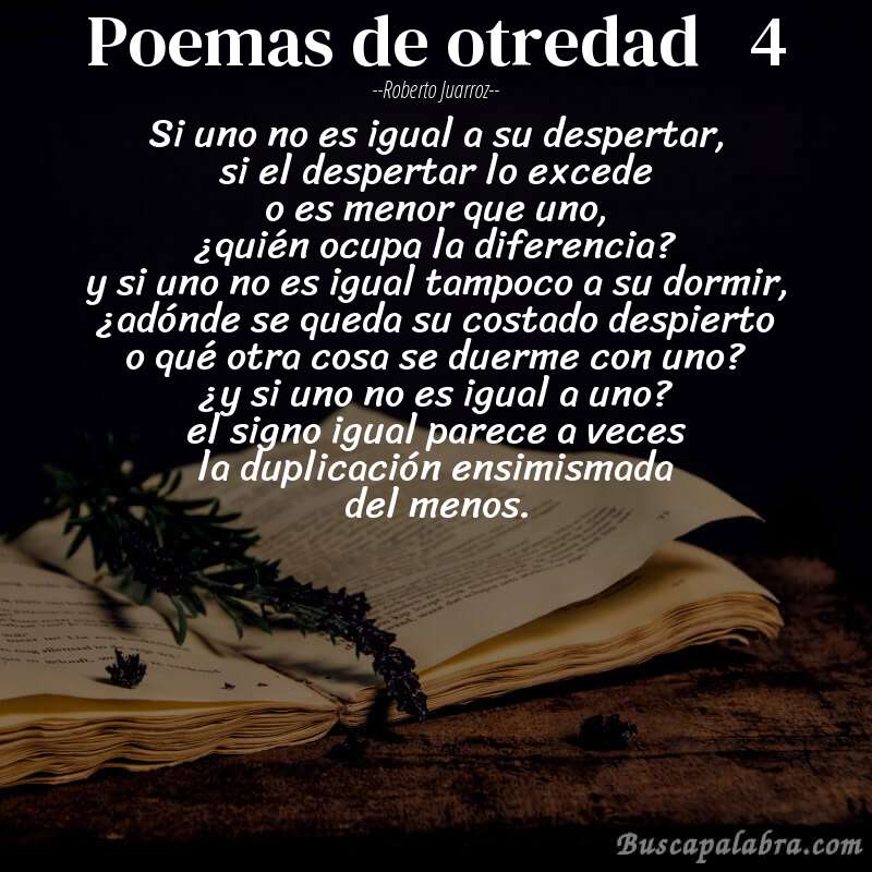 Poema poemas de otredad   4 de Roberto Juarroz con fondo de libro