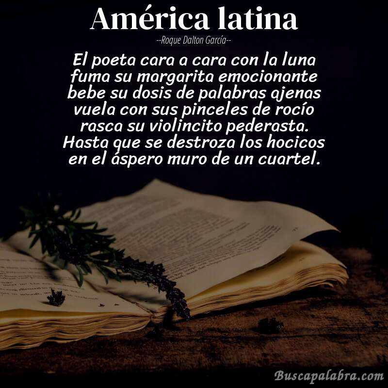 Poema américa latina de Roque Dalton García con fondo de libro