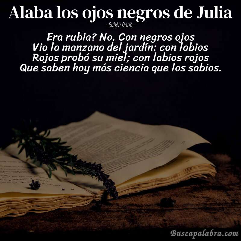 Poema Alaba los ojos negros de Julia de Rubén Darío con fondo de libro