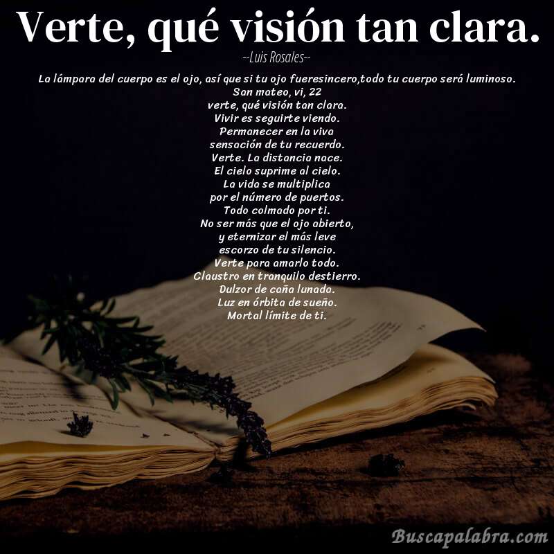 Poema verte, qué visión tan clara. de Luis Rosales con fondo de libro