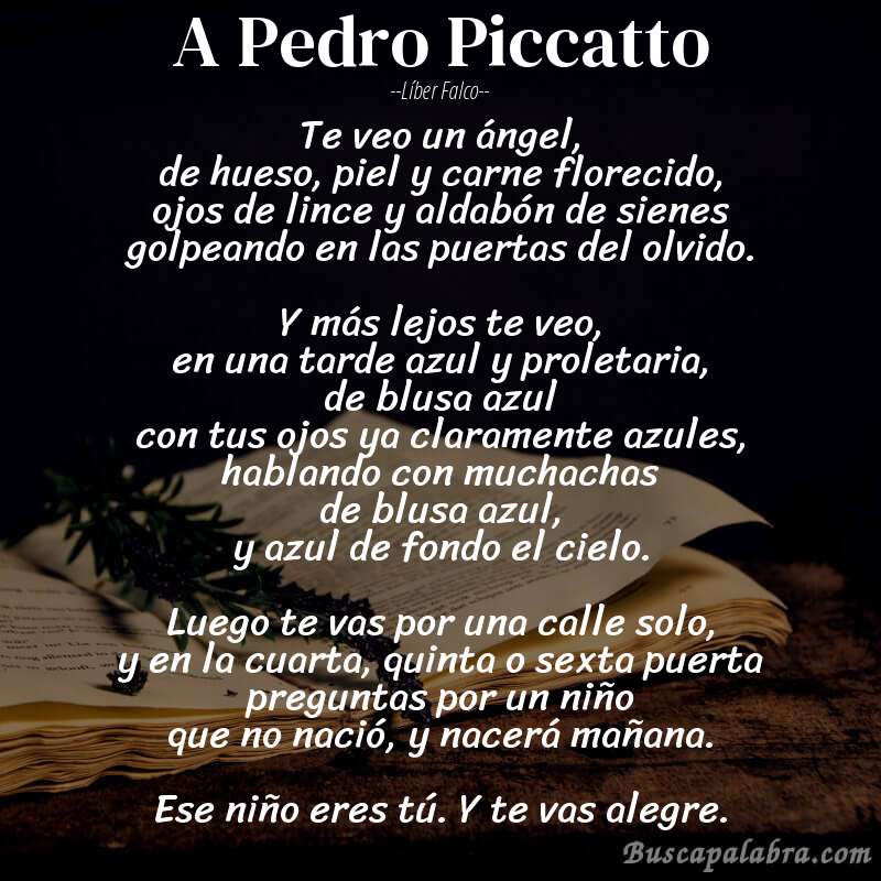 Poema A Pedro Piccatto de Líber Falco con fondo de libro