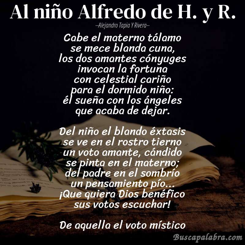 Poema Al niño Alfredo de H. y R. de Alejandro Tapia y Rivera con fondo de libro