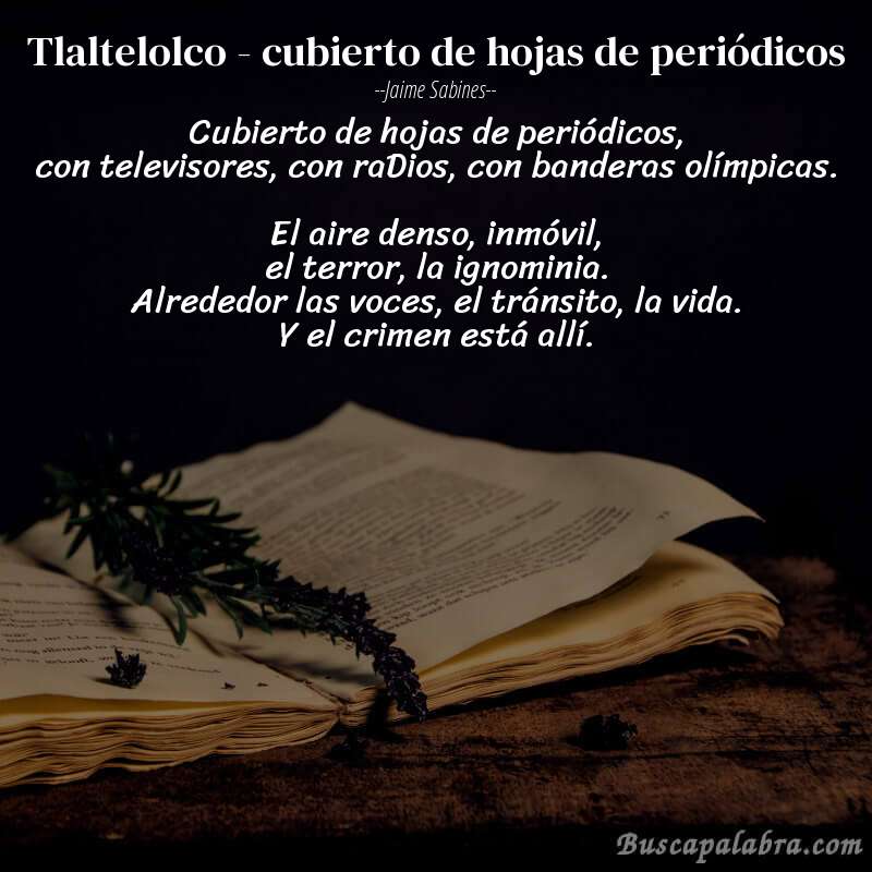 Poema tlaltelolco - cubierto de hojas de periódicos de Jaime Sabines con fondo de libro