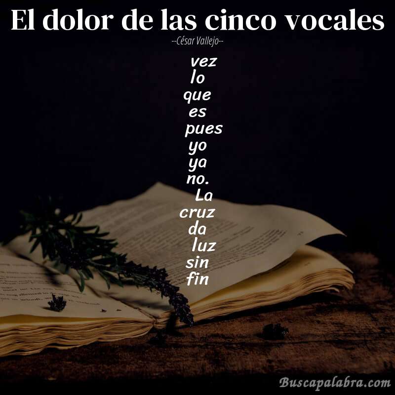 Poema el dolor de las cinco vocales de César Vallejo con fondo de libro