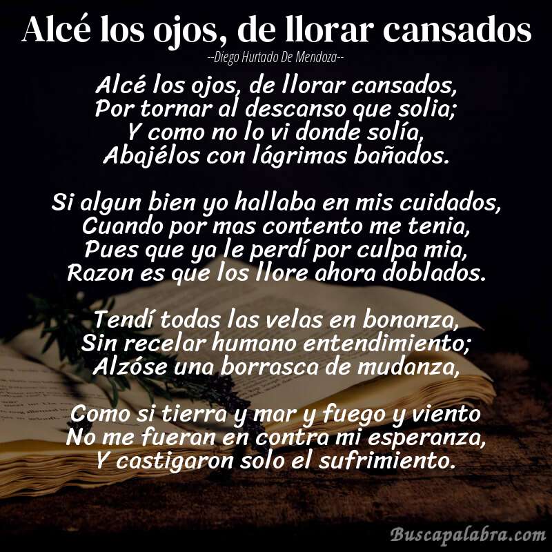 Poema Alcé los ojos, de llorar cansados de Diego Hurtado de Mendoza con fondo de libro