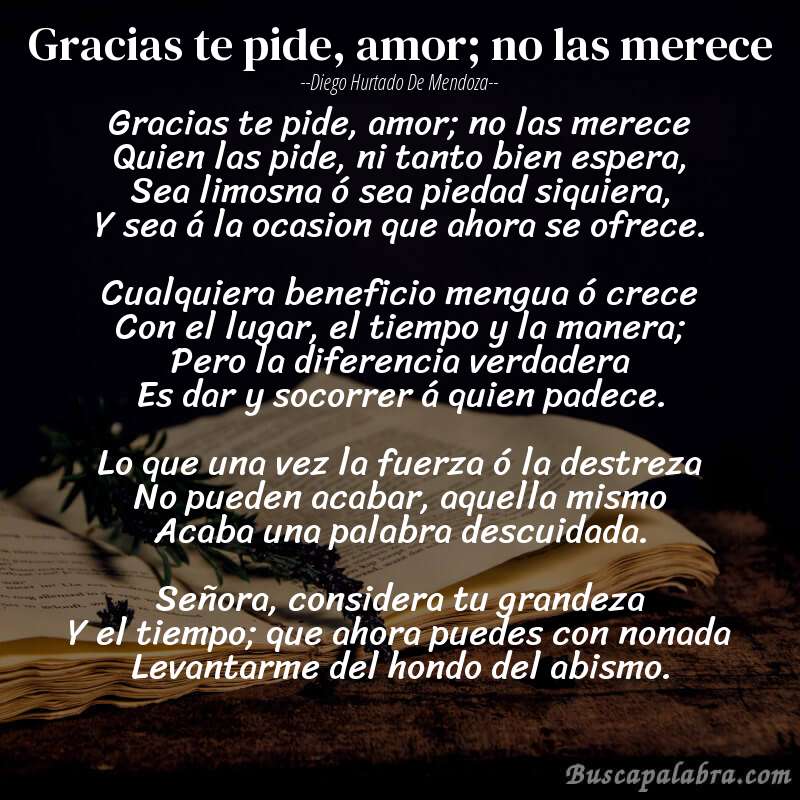 Poema Gracias te pide, amor; no las merece de Diego Hurtado de Mendoza con fondo de libro