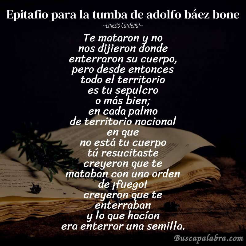 Poema epitafio para la tumba de adolfo báez bone de Ernesto Cardenal con fondo de libro