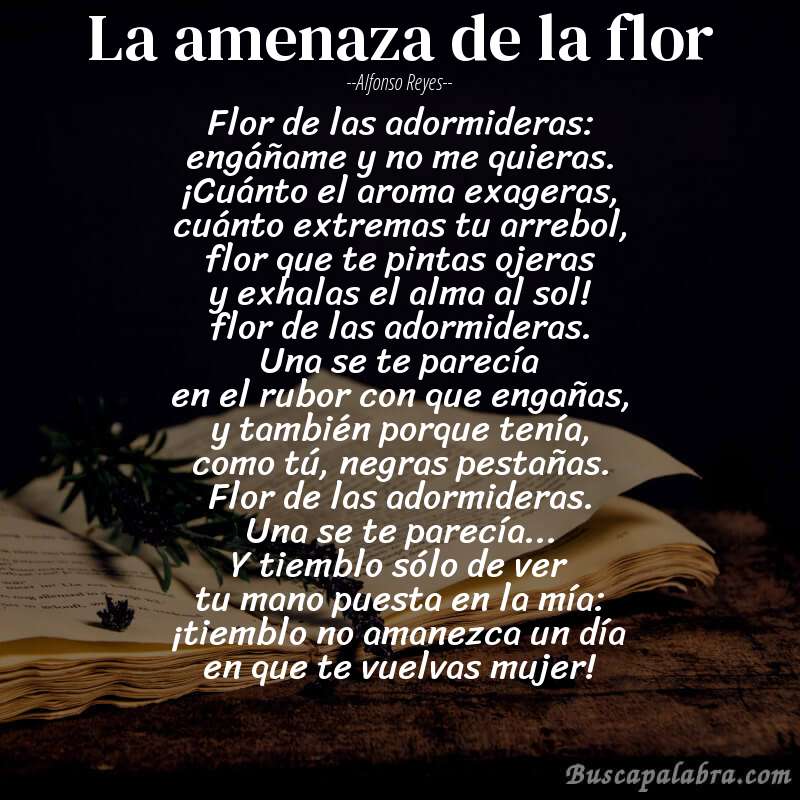 Poema la amenaza de la flor de Alfonso Reyes con fondo de libro