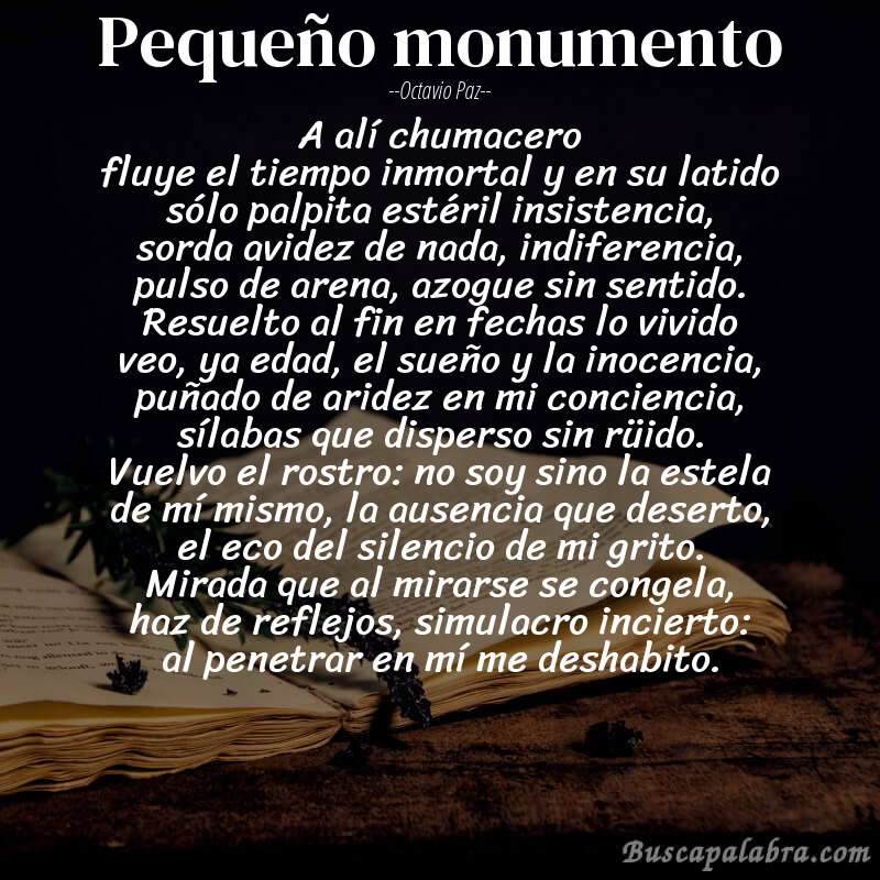Poema pequeño monumento de Octavio Paz con fondo de libro