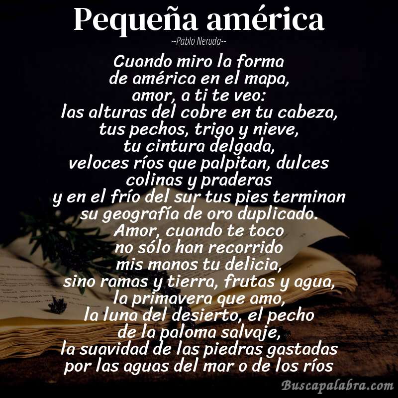 Poema pequeña américa de Pablo Neruda con fondo de libro