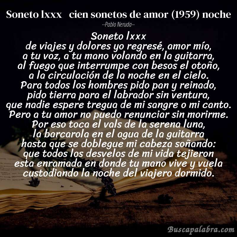 Poema soneto lxxx   cien sonetos de amor (1959) noche de Pablo Neruda con fondo de libro