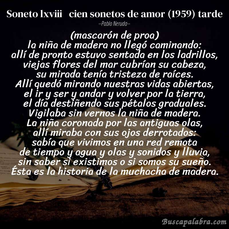 Poema soneto lxviii   cien sonetos de amor (1959) tarde de Pablo Neruda con fondo de libro