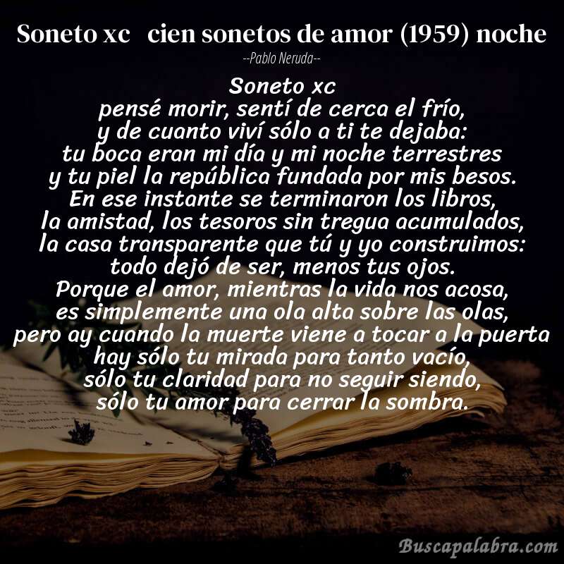 Poema soneto xc   cien sonetos de amor (1959) noche de Pablo Neruda con fondo de libro