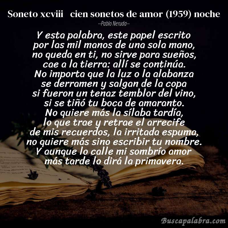 Poema soneto xcviii   cien sonetos de amor (1959) noche de Pablo Neruda con fondo de libro