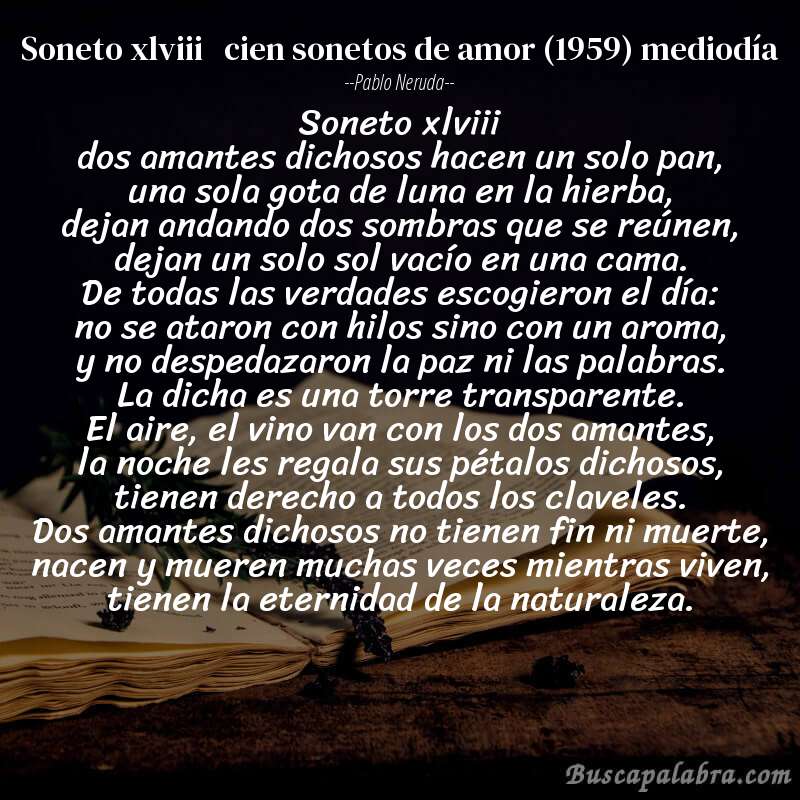 Poema soneto xlviii   cien sonetos de amor (1959) mediodía de Pablo Neruda con fondo de libro