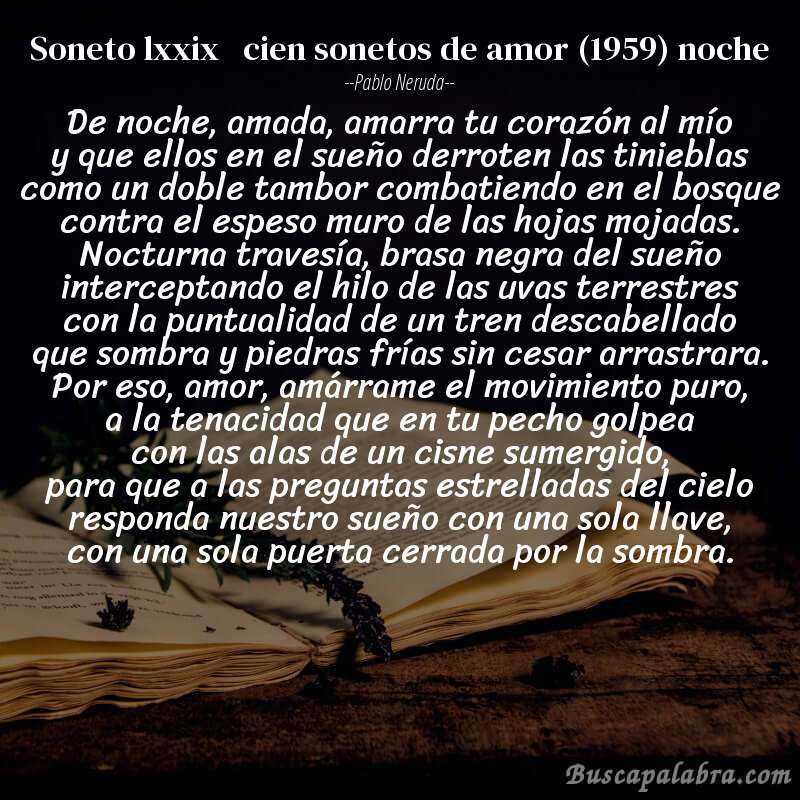 Poema soneto lxxix   cien sonetos de amor (1959) noche de Pablo Neruda con fondo de libro