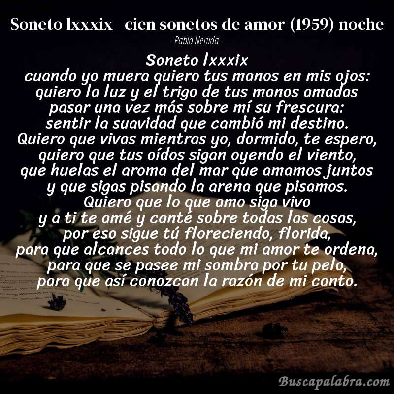 Poema soneto lxxxix   cien sonetos de amor (1959) noche de Pablo Neruda con fondo de libro