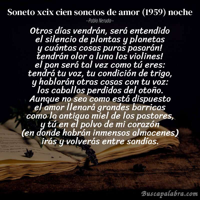 Poema soneto xcix cien sonetos de amor (1959) noche de Pablo Neruda con fondo de libro