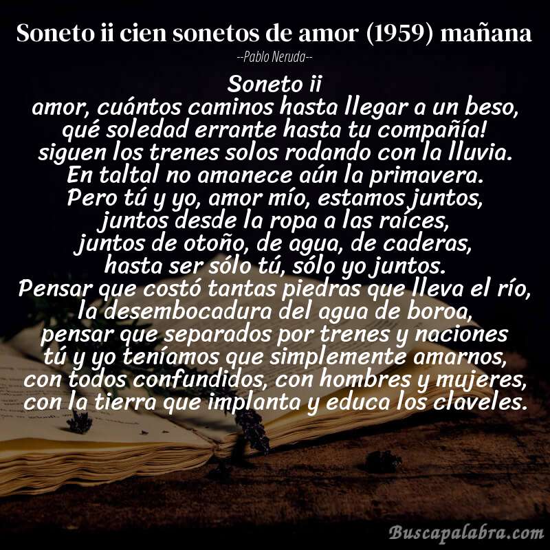 Poema soneto ii cien sonetos de amor (1959) mañana de Pablo Neruda con fondo de libro