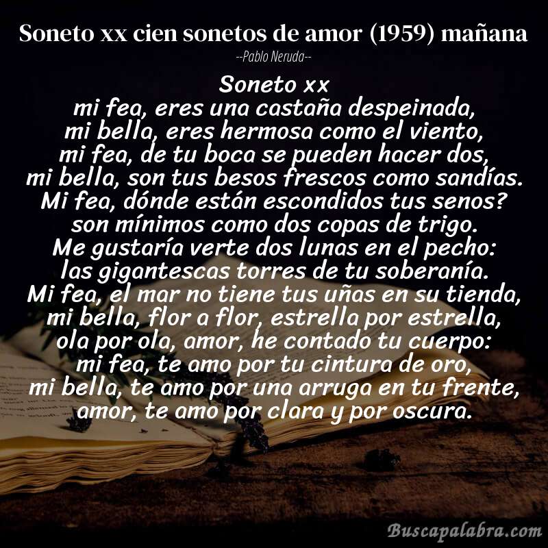 Poema soneto xx cien sonetos de amor (1959) mañana de Pablo Neruda con fondo de libro