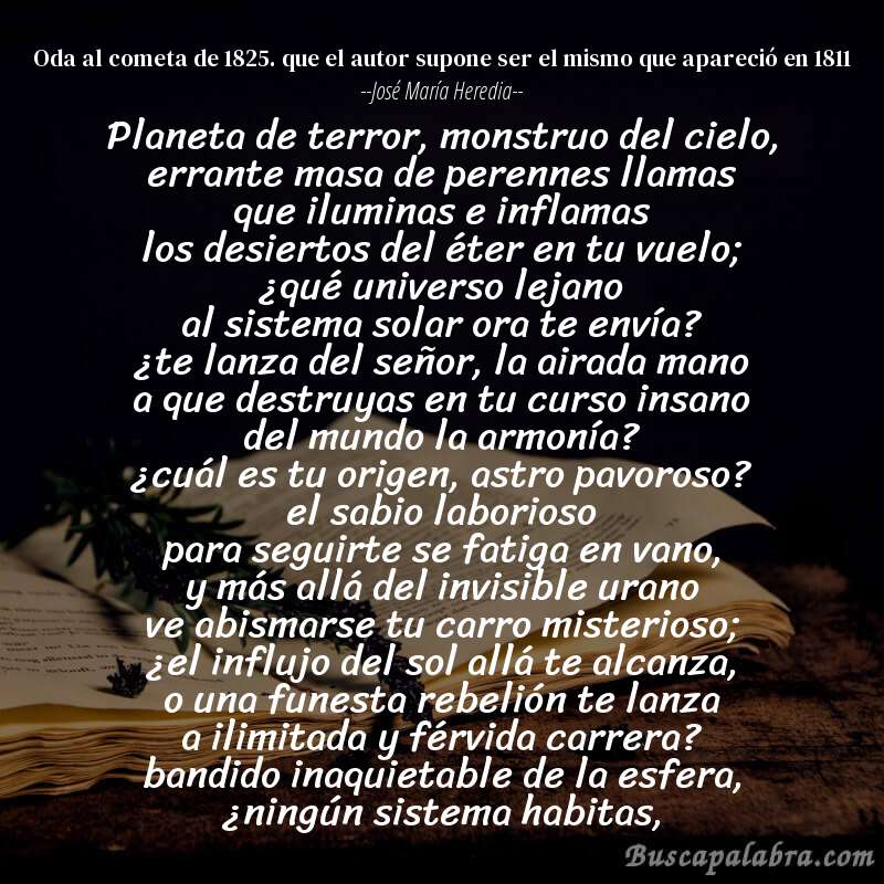 Poema oda al cometa de 1825. que el autor supone ser el mismo que apareció en 1811 de José María Heredia con fondo de libro