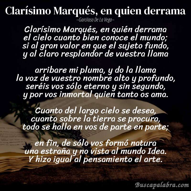 Poema Clarísimo Marqués, en quien derrama de Garcilaso de la Vega con fondo de libro