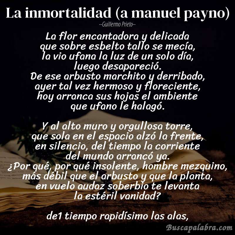 Poema la inmortalidad (a manuel payno) de Guillermo Prieto con fondo de libro