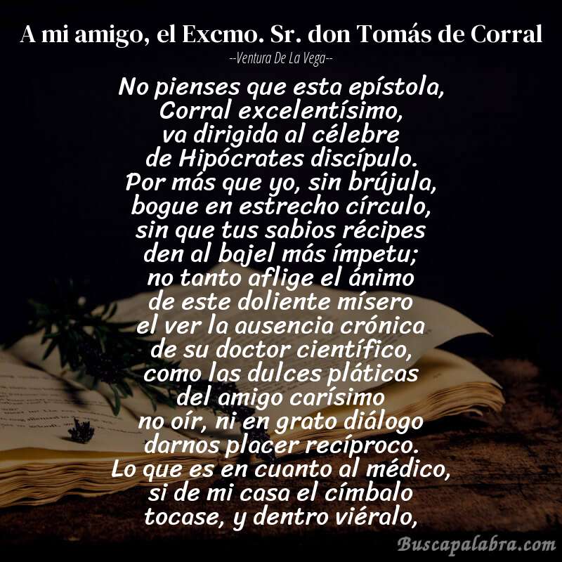 Poema A mi amigo, el Excmo. Sr. don Tomás de Corral de Ventura de la Vega con fondo de libro
