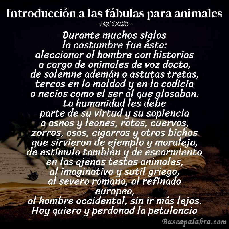 Poema introducción a las fábulas para animales de Angel González con fondo de libro