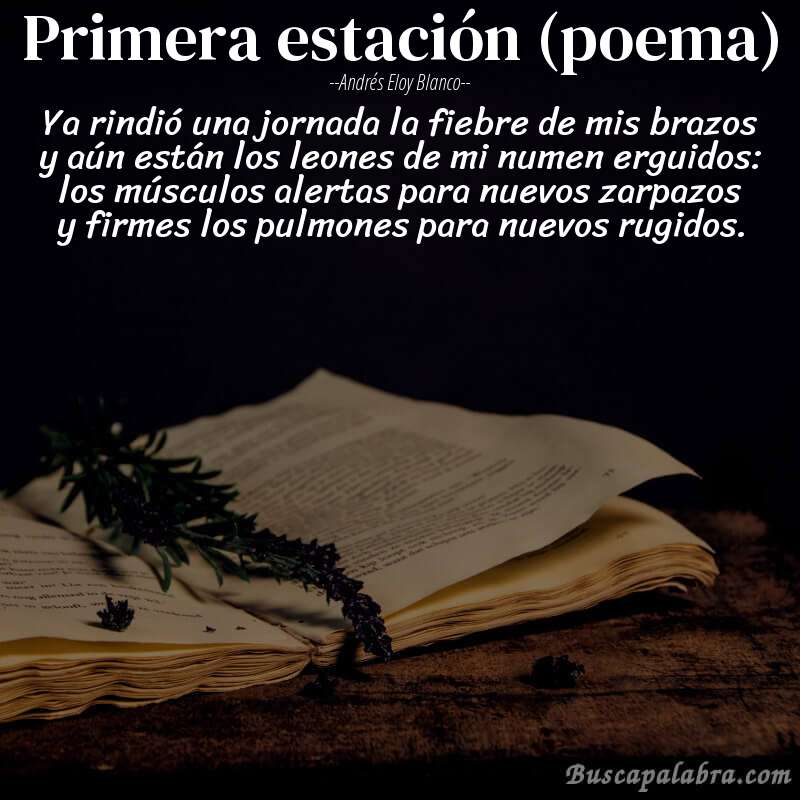 Poema Primera estación (poema) de Andrés Eloy Blanco con fondo de libro