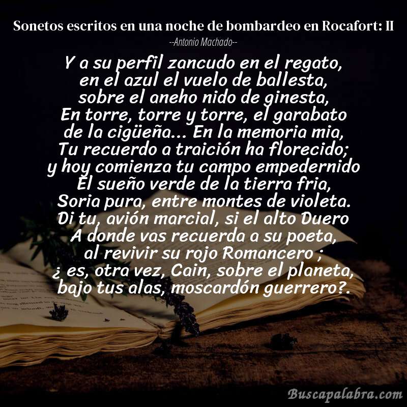 Poema Sonetos escritos en una noche de bombardeo en Rocafort: II de Antonio Machado con fondo de libro