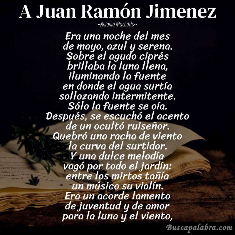 Poema A Juan Ramón Jimenez de Antonio Machado con fondo de libro