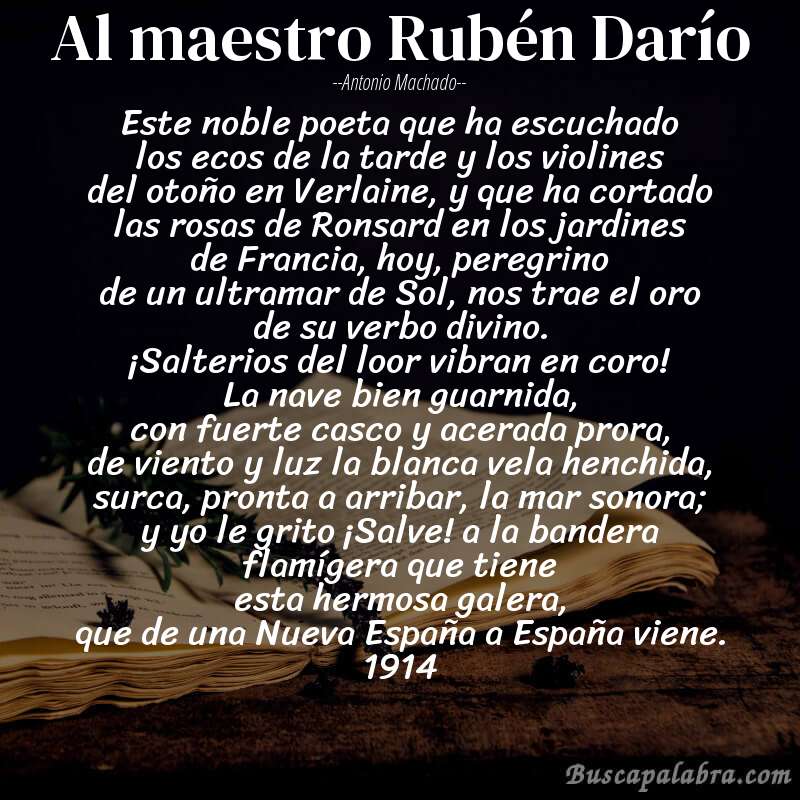 Poema Al maestro Rubén Darío de Antonio Machado con fondo de libro