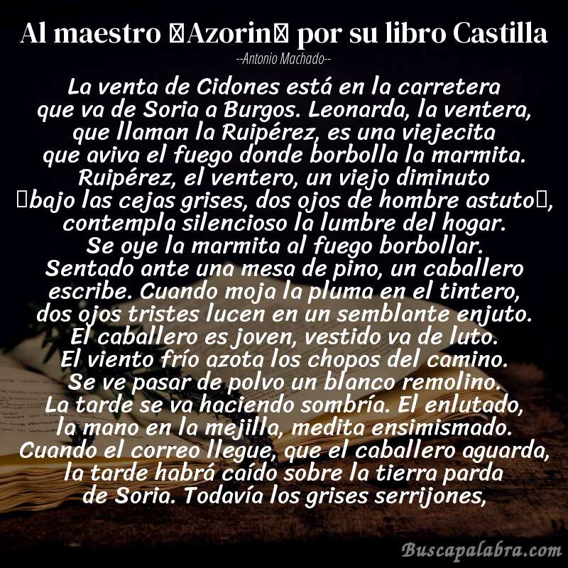 Poema Al maestro “Azorin” por su libro Castilla de Antonio Machado con fondo de libro