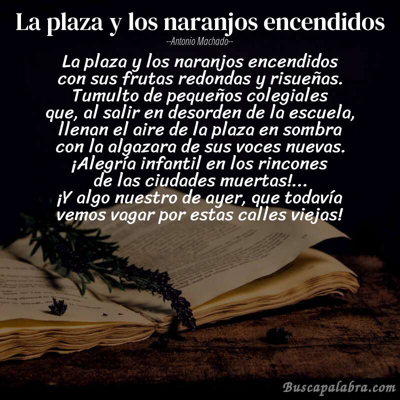 Poema La plaza y los naranjos encendidos de Antonio Machado con fondo de libro
