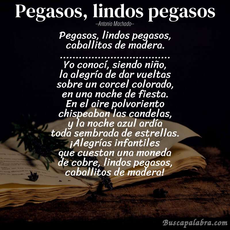 Poema Pegasos, lindos pegasos de Antonio Machado con fondo de libro