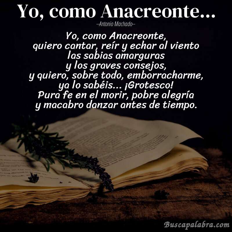 Poema Yo, como Anacreonte... de Antonio Machado con fondo de libro