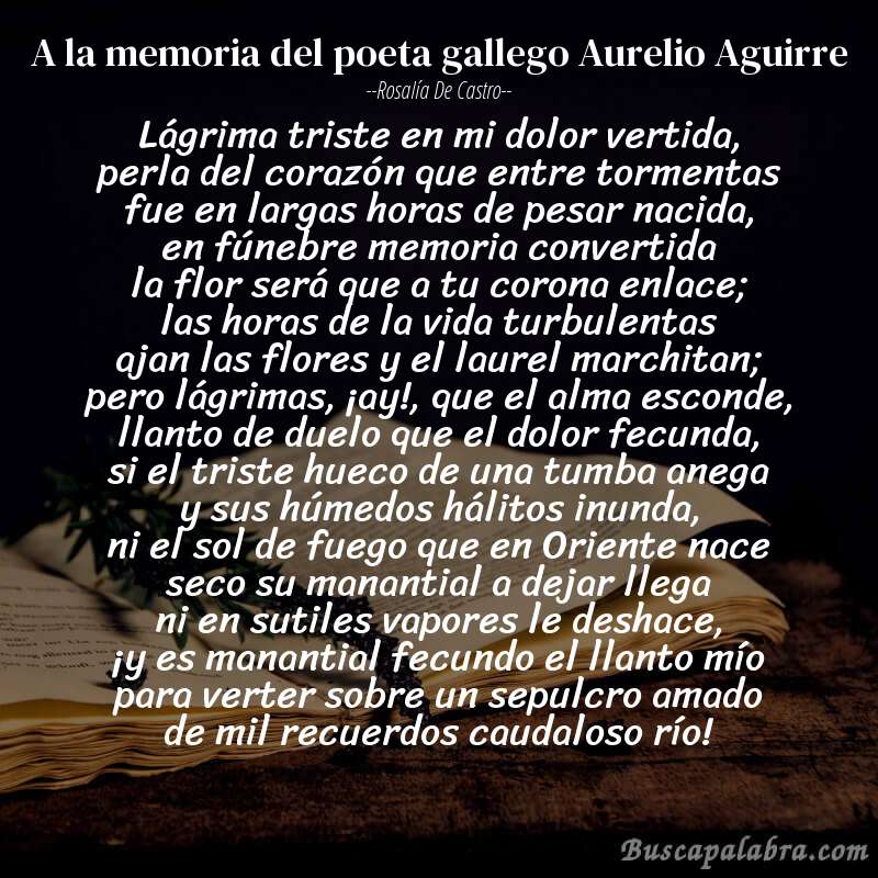 Poema A la memoria del poeta gallego Aurelio Aguirre de Rosalía de Castro con fondo de libro