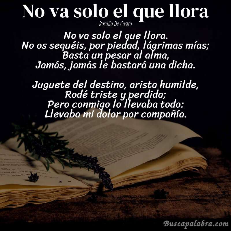 Poema No va solo el que llora de Rosalía de Castro con fondo de libro