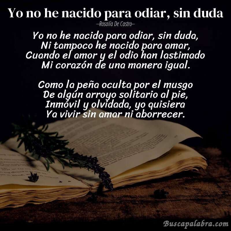 Poema Yo no he nacido para odiar, sin duda de Rosalía de Castro con fondo de libro